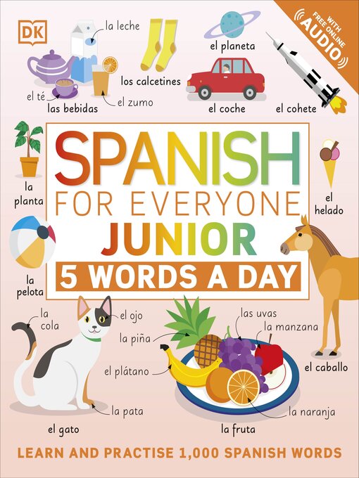 Title details for Spanish for Everyone Junior 5 Words a Day by DK - Available